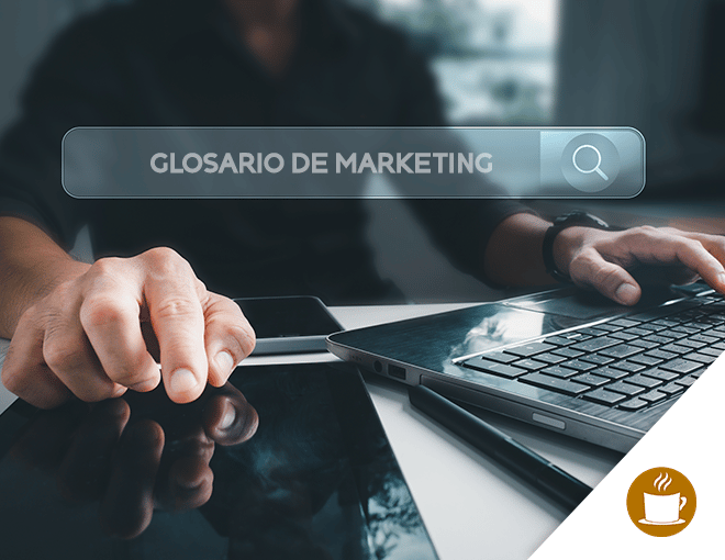 glosario-de-marketing-digital-ideas-con-cafe-agencia-de-marketing-digital